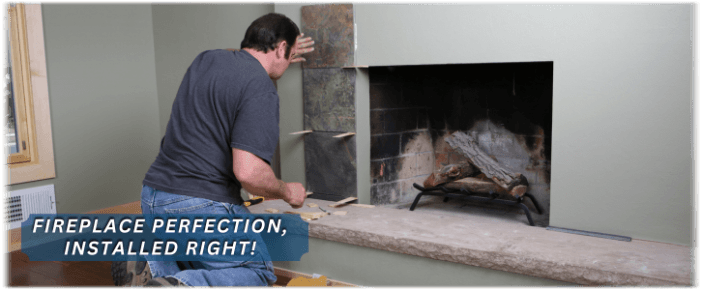 Fireplace Installation Modesto CA